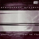 Armageddon Project - Where Angels Fear To Fly