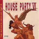 Various artists - House Party VI (The Ultimate Megamix)
