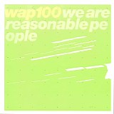 Various artists - Wap 100 : We Are Reasonable People
