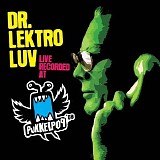 Dr. Lektroluv - Live Recorded At Pukkelpop (2008)