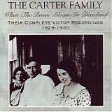 Carter Family - When The Roses Bloom In Dixieland (1929 - 1930)