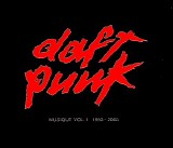 Daft Punk - Musique Vol.1 (1993 - 2005)