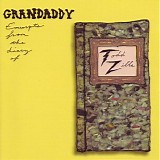 Grandaddy - Excerpts From The Diary Of Todd Zilla