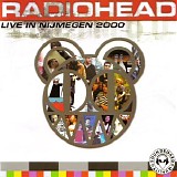 Radiohead - Live in Nijmegen 2000