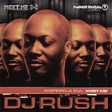 DJ Rush - Meet Me