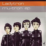 Ladytron - Mu-tron EP