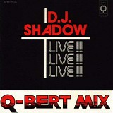 DJ Shadow - Camel Bobsled Race (Q-Bert Mix) Live!!! Live!!! Live!!!