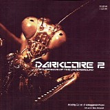 Various artists - Darkcore 2 : The Darksise Of The Underground
