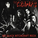 Cramps - Big Black Witchcraft Rock