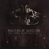 Various artists - Masters Of Hardcore : The Core Supremacy E.P.