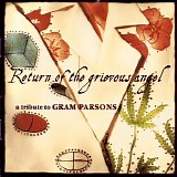 Various artists - Return Of The Grievous Angel: a tribute to Gram Parsons