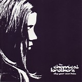 Chemical Brothers - Dig Your Own Hole