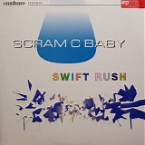 Scram C Baby - Swift Rush