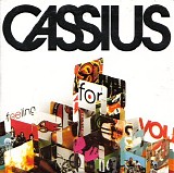 Cassius - Feeling For You