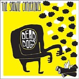 The Sainte Catherines - Dead Dogs