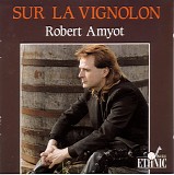 Robert Amyot - Sur La Vignolon