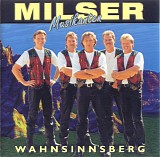 Milser Musikanten - Wahnsinnsberg