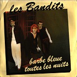 Les Bandits - Barbe Bleue