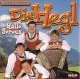 Die Hegl - Hallo Servus