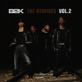 B2K - The Remixes Vol.2