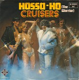 Cruisers - Hossa-Ho (The Warrior)