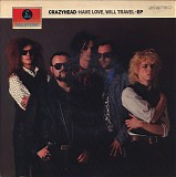 Crazyhead - Have Love, Will Travel EP