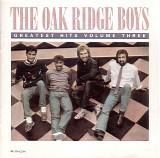 The Oak Ridge Boys - Greatest Hits Volume Three