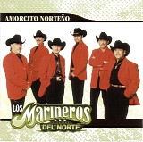 Los Marineros Del Norte - Amorcito NorteÃ±o