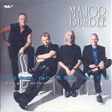 Major Dundee - Lean On The Wind