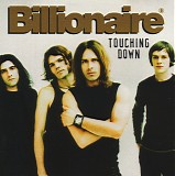Billionaire - Touching Down