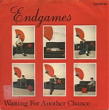 Endgames - Waiting For Another Chance