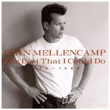 John Cougar Mellencamp - The Best That I Could Do