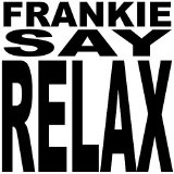 Frankie Goes to Hollywood - Relax