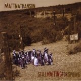 Matt Nathanson - Still Waiting for Spring