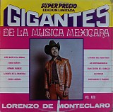 Lorenzo De Monteclaro - Gigantes De La Musica Mexicana Vol. XVIII