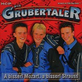 Die Grubertaler - A Bisserl Mozart, A Bisserl Strauss