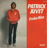 Patrick Juvet - Swiss Kiss