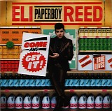 Eli "Paperboy" Reed - Come And Get It