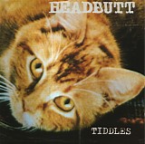 Headbutt - Tiddles