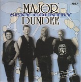 Major Dundee - Sexy Country