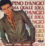 Pino D'Angio - Ma Quale Idea