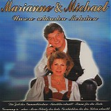 Marianne & Michael - Unsere SchÃ¶nsten Melodien