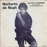 Norberto De NÃ¶ah - Am Not A Carpenter