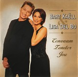 Bart KaÃ«ll & Lisa Del Bo - Eenzaam Zonder Jou