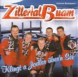 Zillertal Buam - Klingt A Jodler Ãœber'n See