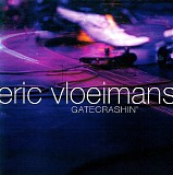 Eric Vloeimans - Gatecrashin'
