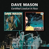 Dave Mason - Dave Mason -  Certified Live/Let It Flow