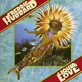 Freddie Hubbard - Liquid Love