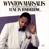Wynton Marsalis - Tune in Tomorrow