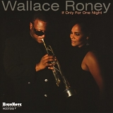 Wallace Roney - If Only For One Night